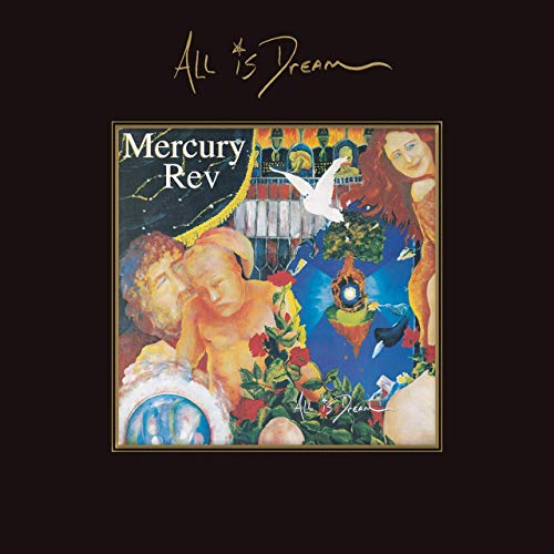 Mercury Rev All Is Dream